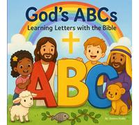 God’s ABCs: Learning Letters with the Bible