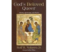 God’s Beloved Queer: Identity, Spirituality, and Practice