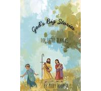 God’s Big Stories for Little Readers