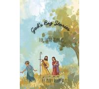 God’s Big Stories for Little Readers