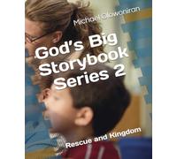 God’s Big Storybook - Series 2: Rescue and Kingdom