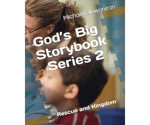 God’s Big Storybook - Series 2: Rescue and Kingdom