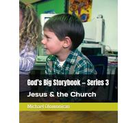 God’s Big Storybook - Series 3: Jesus & the Church