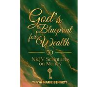 God’s Blueprint for Wealth: 50 NKJV Scriptures on Money