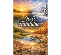 God’s Faithfulness In Every Season