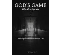 God’s Game: Learning who I am - not what I do. (The God's Game Series - Life Support)