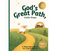 God’s Great Path: Little Steps: A Bible Maze Book for Tiny Believers (Little Lambs Kingdom Series)