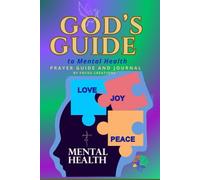 God’s Guide to Mental Health: Prayer Guide and Journal