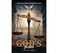 God’s Justice: The Four Sore Judgment of God