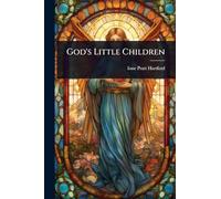 God’s Little Children