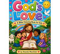 God’s Love: A Bible Coloring Book For Kids