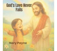 God’s Love Never Fails