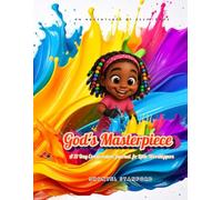 God’s Masterpiece: A 21-Day Consecration Journal for Little Worshippers