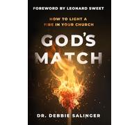 God’s Match: How to Light a Fire in Your Church
