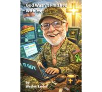 God’s Not Finished With Me