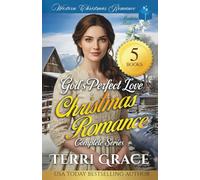 God’s Perfect Love Christmas Romance Complete Series: Western Christmas Romance 5 Book Collection