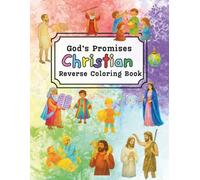 God’s Promises : A Christian Reverse Coloring Book: Watercolor-Inspired Bible Scenes to Inspire Faith, Creativity, and Peace (God's Promises: Children's Coloring & Activities Books)