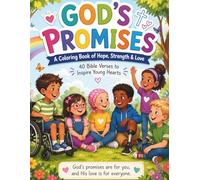 God’s Promises Coloring Book for Kids: A Christian Coloring & Activity Book with Bible Verses, Affirmations & Inclusive Designs That Help Every Child Feel Seen and Loved (Healing Hearts Collection)