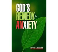 GOD’S REMEDY FOR ANXIETY: DAILY TEACHINGS AND PROMISES FORBREAKING FREE FROM ANXIETY