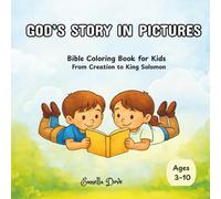 God’s Story in Pictures: Bible Coloring Book for Kids from Creation to King Solomon