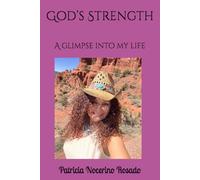 God’s Strength: A glimpse into my life