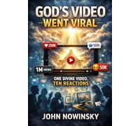 God’s Video Went Viral: One Divine Video, Ten Reactions