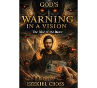 GOD’S WARNING IN A VISION: The Rise of the Beas