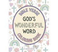 God’s Wonderful Word Bible Verse Coloring Book: Uplifting Verses from the King James Bible for Kids to Color and Remember (Positive Affirmations Coloring Books for Kids Ages 3-8)