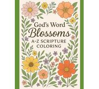 God’s Word Blossoms: A-Z Scripture Coloring