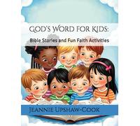 God’s Word for Kids:: Bible Stories and Fun Faith Activities