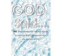 GOD Said.... | 365+ Bible Verses with Journal spaces to capture GOD’S Response