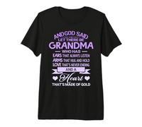 God Said Let There Be Grandma A Heart That's Made of Gold Camiseta Premium