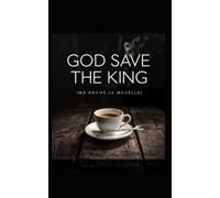 GOD SAVE THE KING: MA ANCHE LA MAJELLA