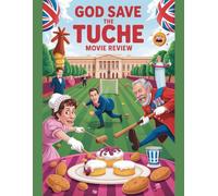 God Save the Tuche Movie Review: Ein tiefer Einblick in die Besetzung des Films, das Produktionsdrama und die Romanze, mit der alles begann