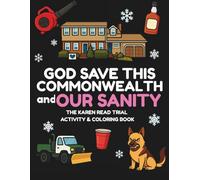God Save This Commonwealth and Our Sanity Activity & Coloring Book: The Karen Read Trial Adult Coloring book. A Hilarious, Satirical, Stress-Relieving ... Collection of Chaos and Commonwealth Drama