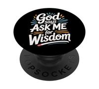 God Says Ask Me For Wisdom Faith Bible Reminder - PopSockets PopGrip Adhesivo