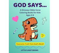 God Says…I am!: A Dinosaur Bible Verse Coloring Book for Kids Ages 3-8. Roarsome Truth From God’s Word!