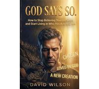 God Says So.: How to Stop Believing Your Feelings and Start Living in Who You Actually Are