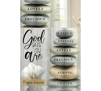 God Says You Are All These Things & More Prayer Journal