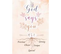 God Says You Are Inspirational Christian Rooted in Faith & Identity Notebook for Women: Bible Verse Journal for Church Notes, Daily Devotionals & ... 120 Lined Pages, Perfect Christian Gift