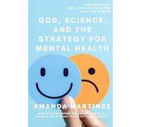 God, Science, And The Strategy For Mental Health