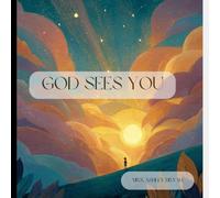 God Sees You: A Gentle Rhyming Bedtime Story About Being Seen, Known, and Loved (Wonders from Heaven)