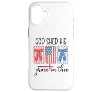 God Shed His Grace on Thee America God Shed His Grace on Me Carcasa para iPhone 16 Plus