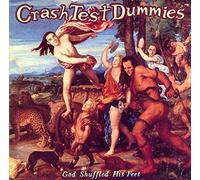 God Shuffled His Feet by Crash Test Dummies (1993) Audio CD