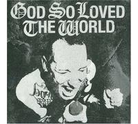 God So Loved the World
