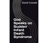 God Speaks on Sudden Infant Death Syndrome