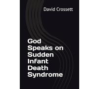 God Speaks on Sudden Infant Death Syndrome