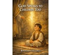 God Speaks to Children Too: A Childrens Bible Story Book