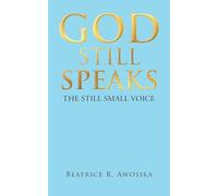 God Still Speaks: The Still Small Voice