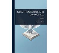 God, The Creator And Lord Of All